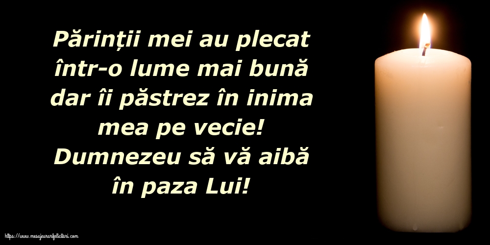 Comemorare Dumnezeu să vă aibă în paza Lui!