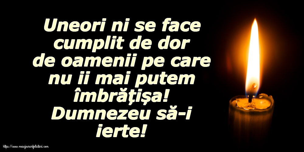 Comemorare Dumnezeu să-i ierte!