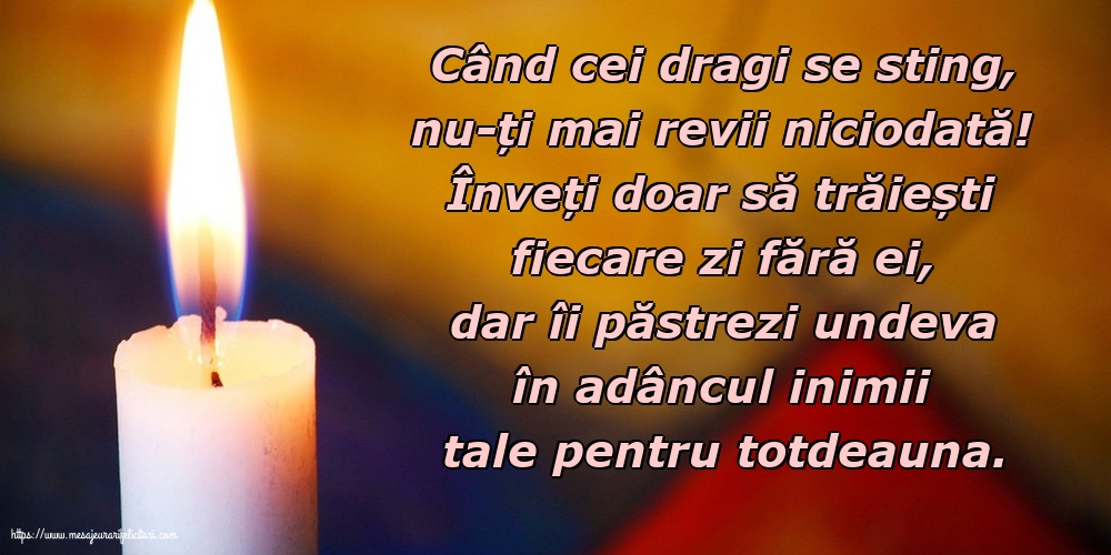 Comemorare Când cei dragi se sting, nu-ți mai revii niciodată!