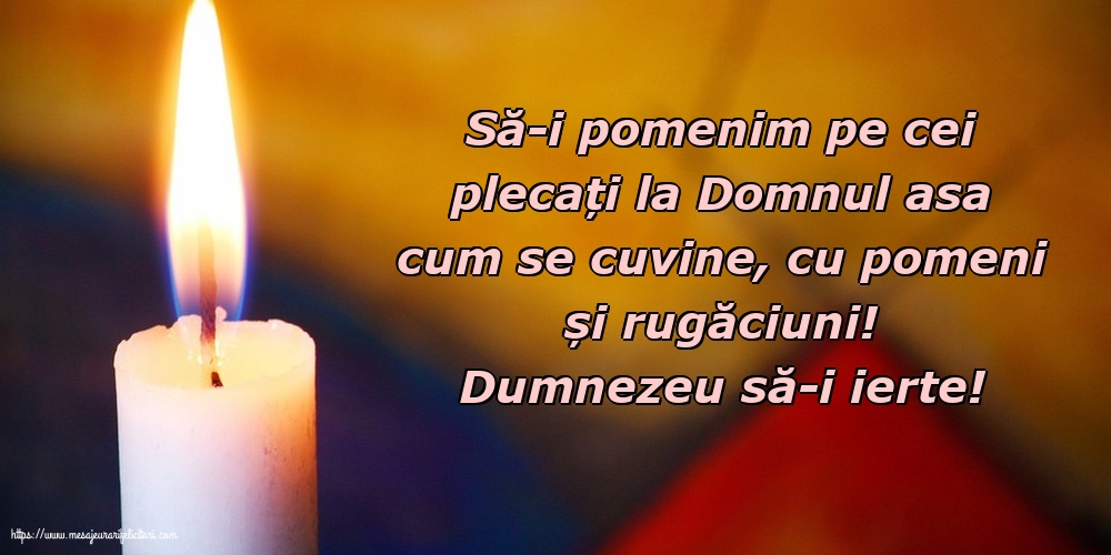 Comemorare Dumnezeu să-i ierte!