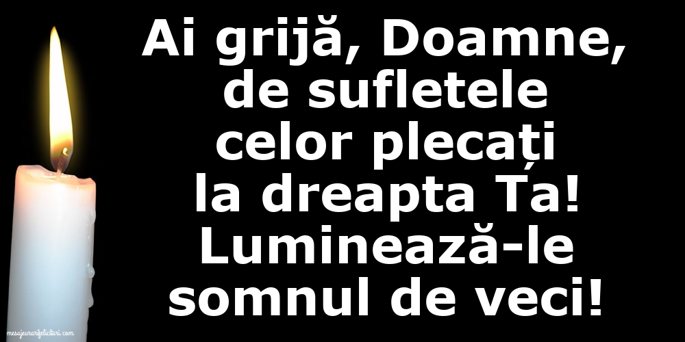 Luminează-le somnul de veci!