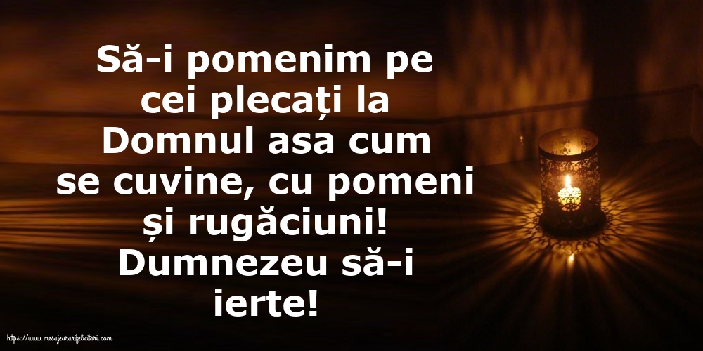 Comemorare Dumnezeu să-i ierte!