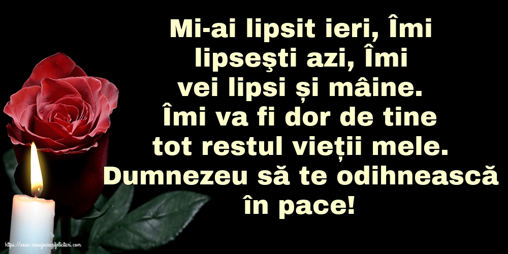 Dumnezeu să te odihnească în pace!