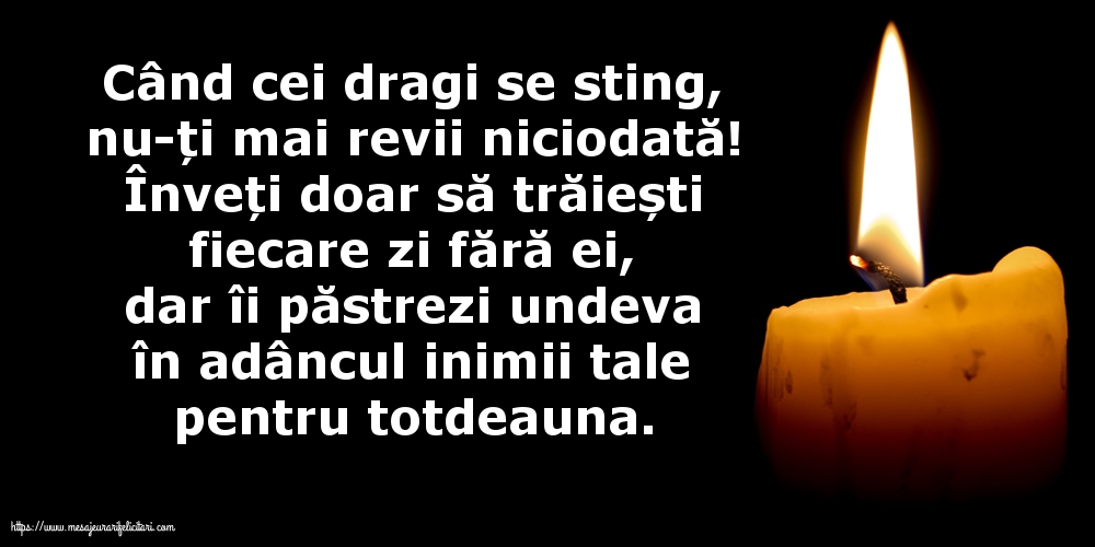 Comemorare Când cei dragi se sting, nu-ți mai revii niciodată!