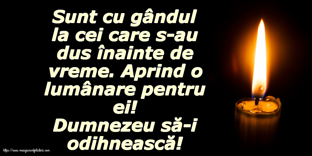 Comemorare Dumnezeu să-i odihnească!