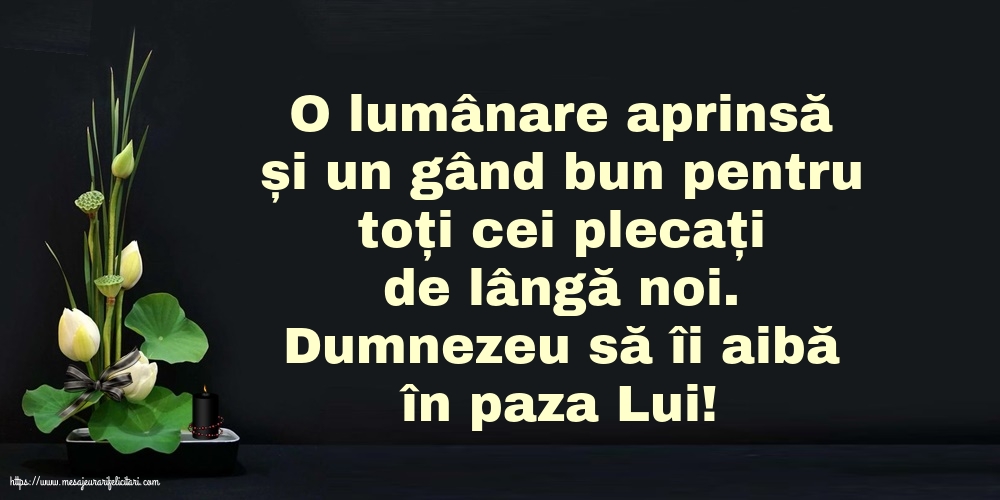 Comemorare Dumnezeu să îi aibă în paza Lui!