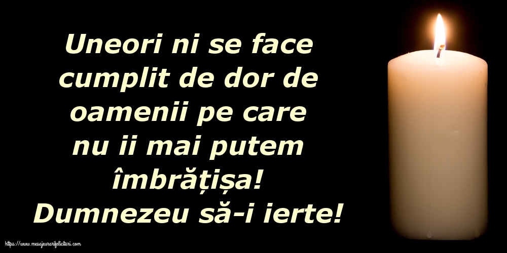 Comemorare Dumnezeu să-i ierte!