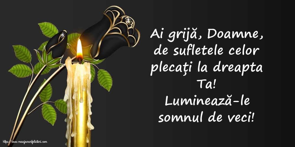 Luminează-le somnul de veci!