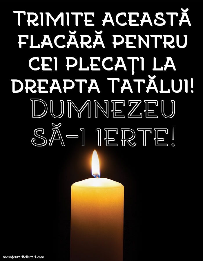 Dumnezeu să-i ierte!