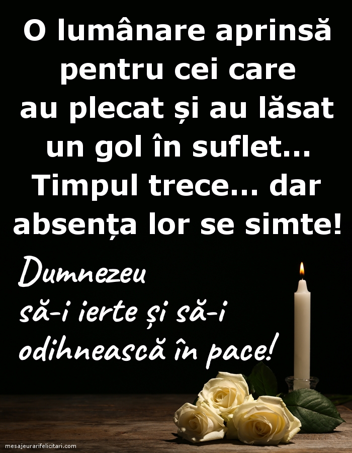 Dumnezeu să-i ierte și să-i odihnească în pace!