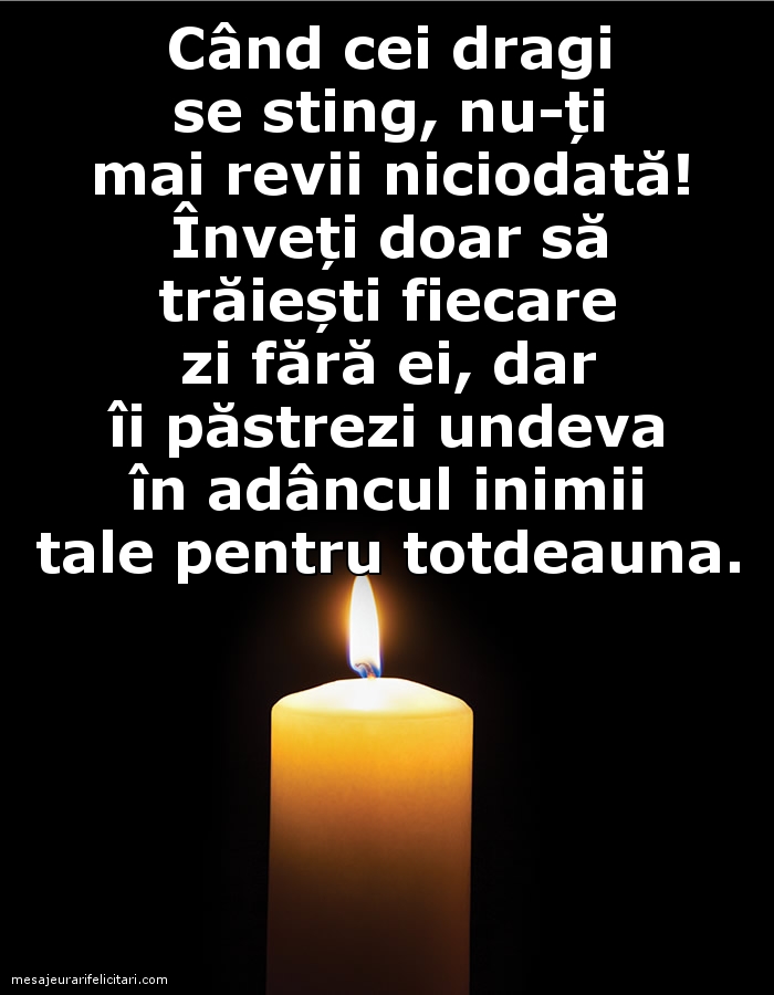 Când cei dragi se sting, nu-ți mai revii niciodată!