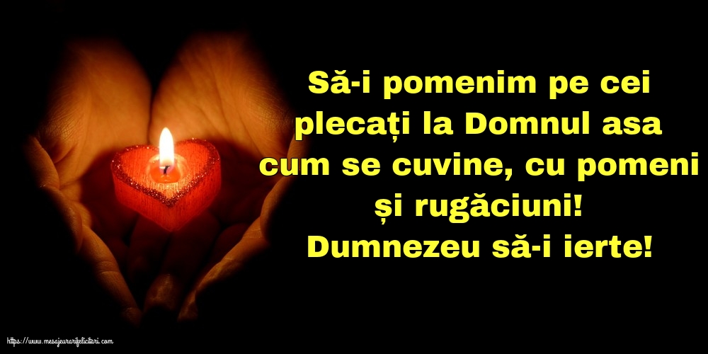 Dumnezeu să-i ierte!