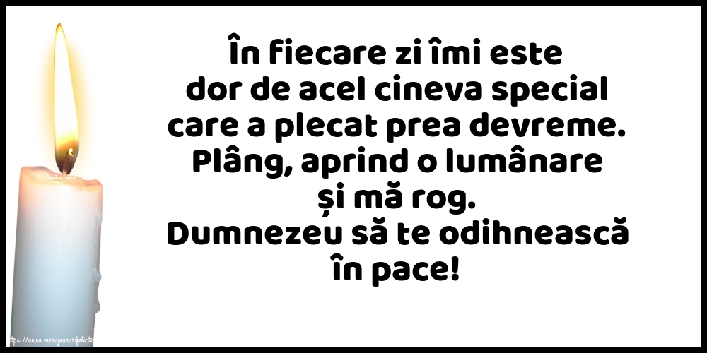 Imagini de Comemorare - Dumnezeu să te odihnească în pace! - mesajeurarifelicitari.com
