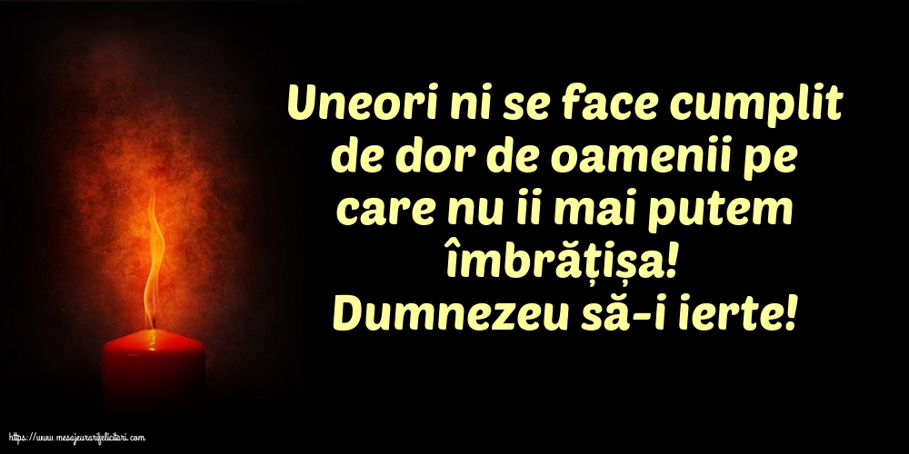 Comemorare Dumnezeu să-i ierte!