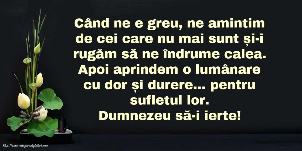 Comemorare Dumnezeu să-i ierte!