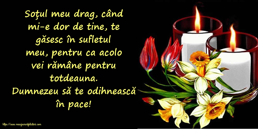 Dumnezeu să te odihnească în pace!