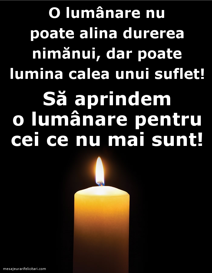 O lumânare pentru cei ce nu mai sunt!