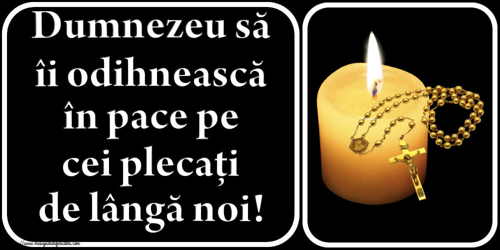 Comemorare Dumnezeu să îi odihnească în pace pe cei plecați de lângă noi!