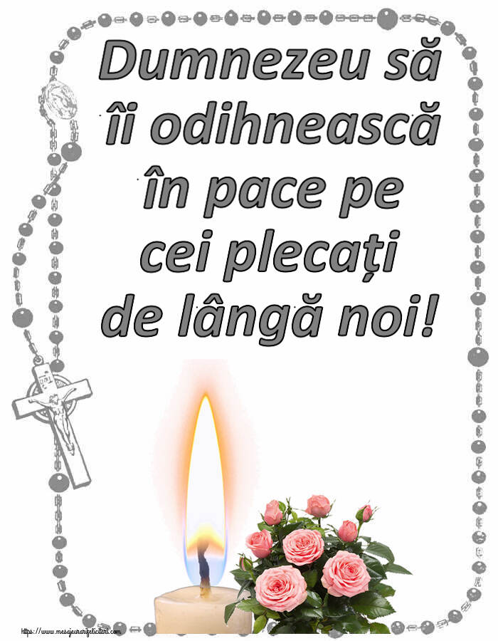 Comemorare Dumnezeu să îi odihnească în pace pe cei plecați de lângă noi!