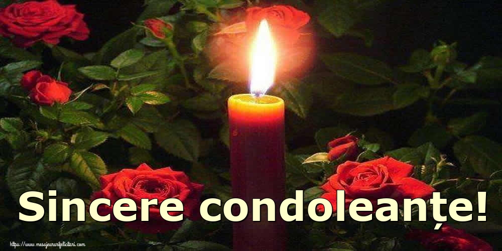 Descarca felicitarea - Imagini de Condoleanțe - Sincere condoleanțe! - mesajeurarifelicitari.com