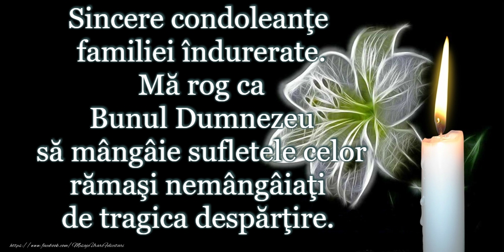 Sincere condoleanțe!