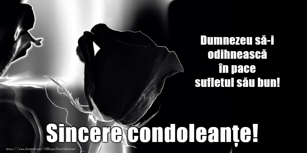 Sincere condoleanțe!