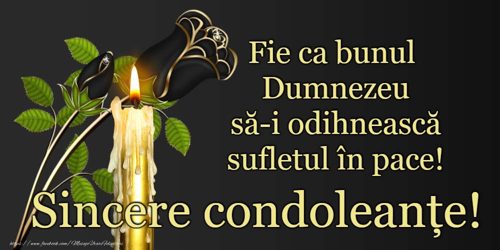 Sincere condoleanțe!