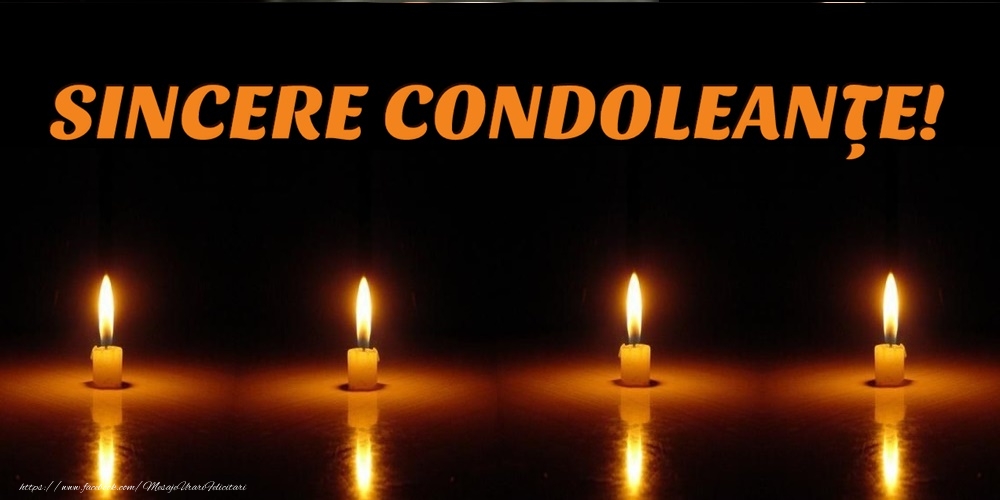 Imagini de Condoleanțe - Sincere condoleanțe! - mesajeurarifelicitari.com