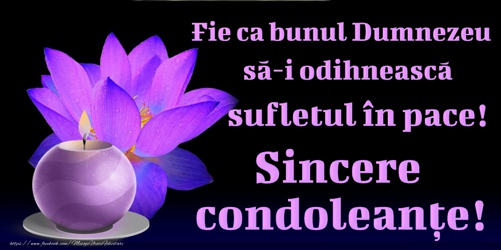 Sincere condoleanțe!