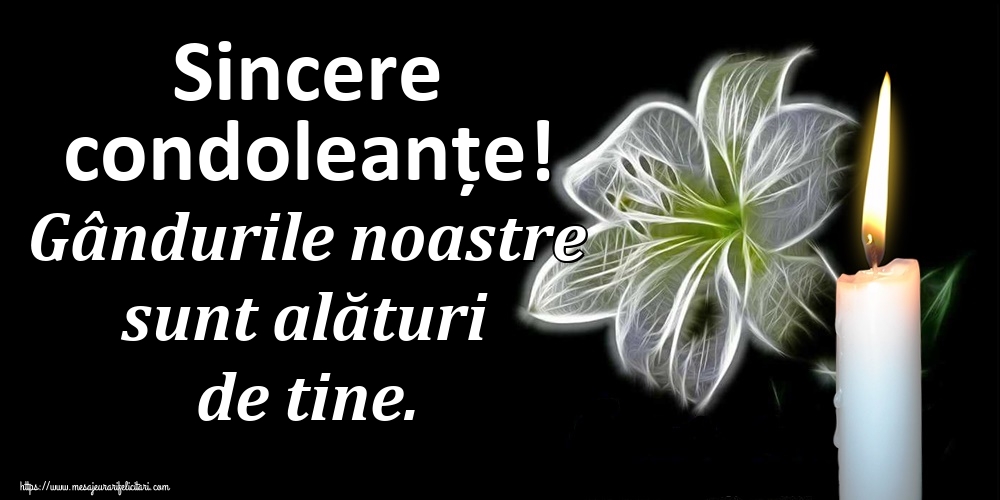 Sincere condoleanțe! Gândurile noastre sunt alături de tine.