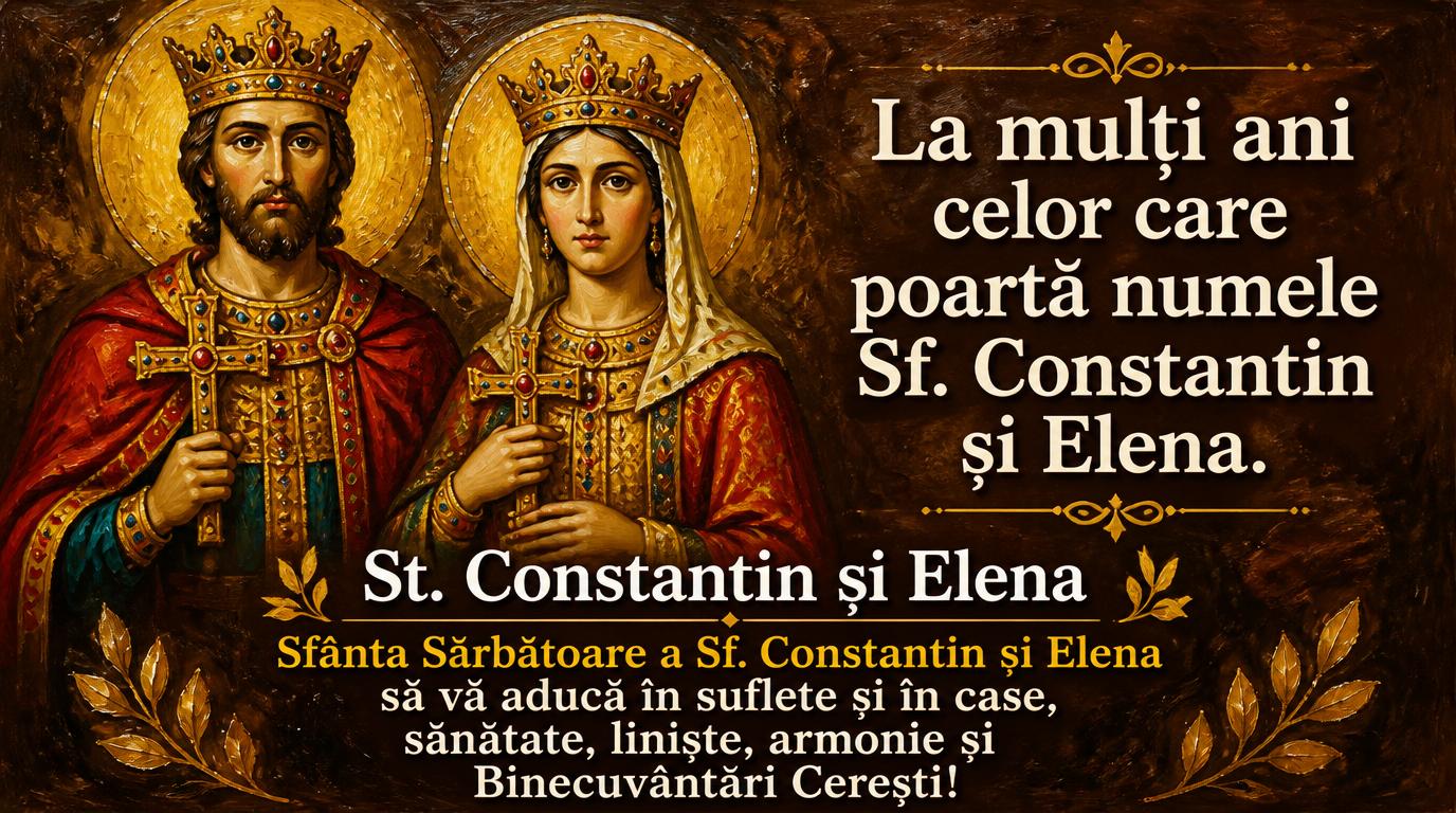 La multi ani Constantin si Elena!