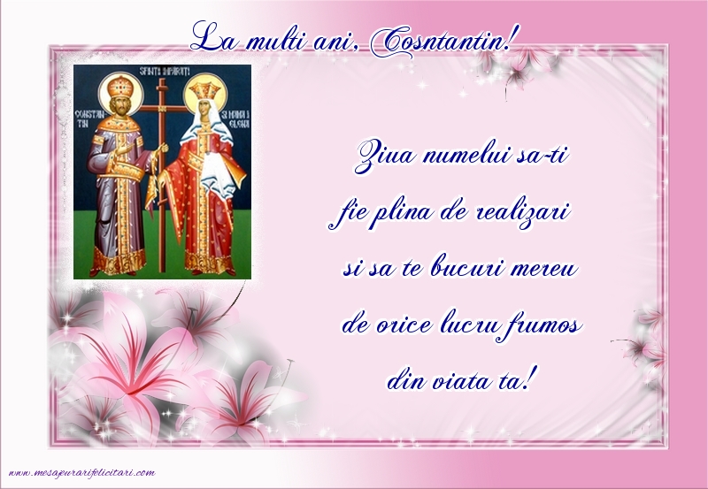 Felicitari de Sfintii Constantin si Elena - La multi ani - mesajeurarifelicitari.com