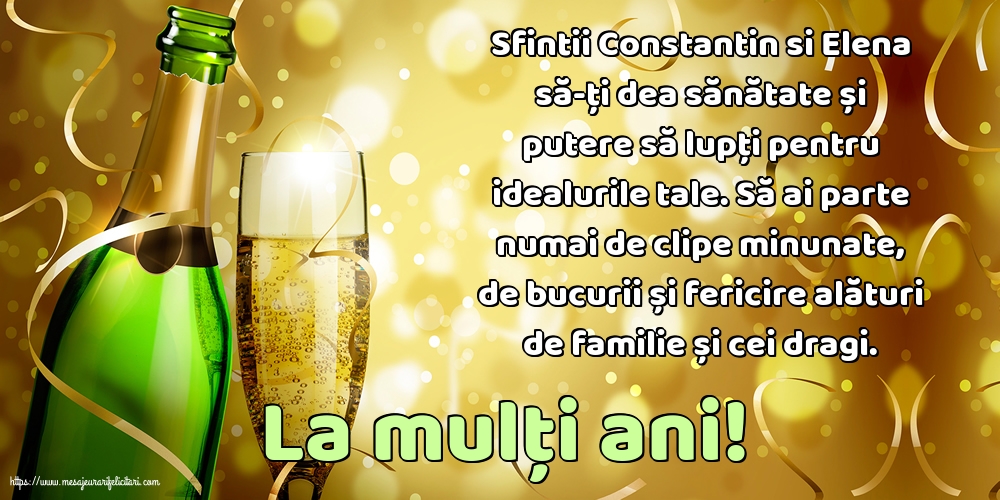 Sfintii Constantin si Elena La mulți ani!