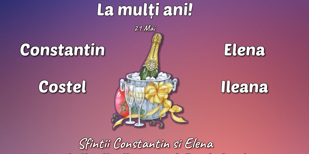 21 Mai - Sfintii Constantin si Elena