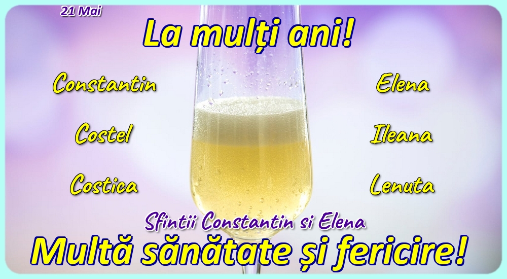 21 Mai - Sfintii Constantin si Elena