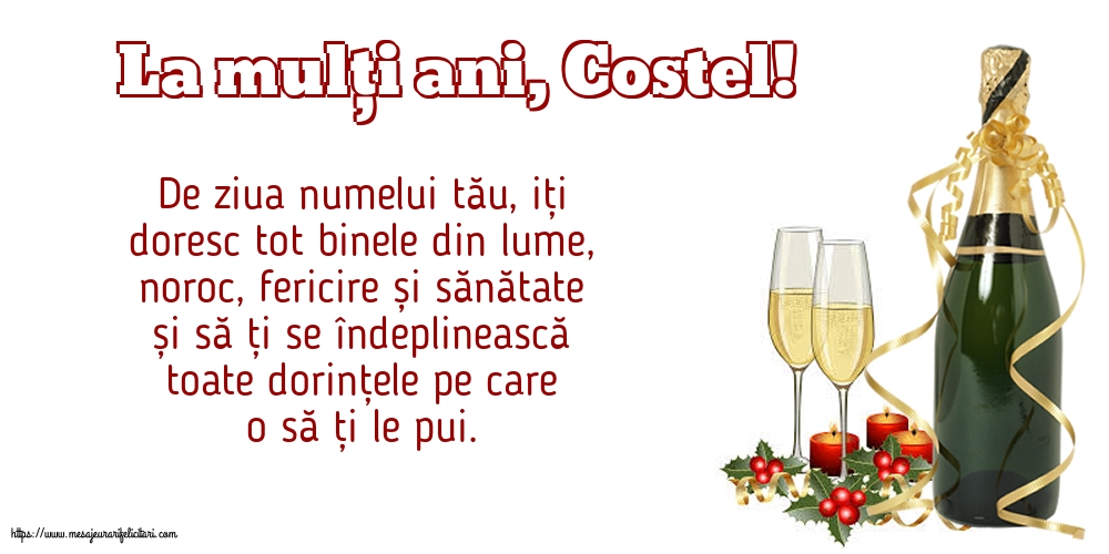 Felicitari de Sfintii Constantin si Elena - La mulți ani, Costel! - mesajeurarifelicitari.com