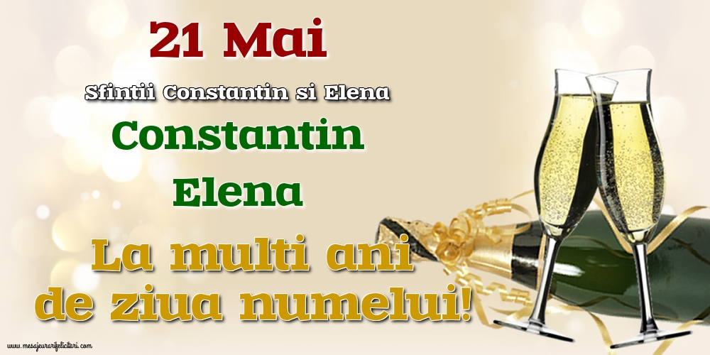 Felicitari de Sfintii Constantin si Elena cu sampanie - 21 Mai - Sfintii Constantin si Elena