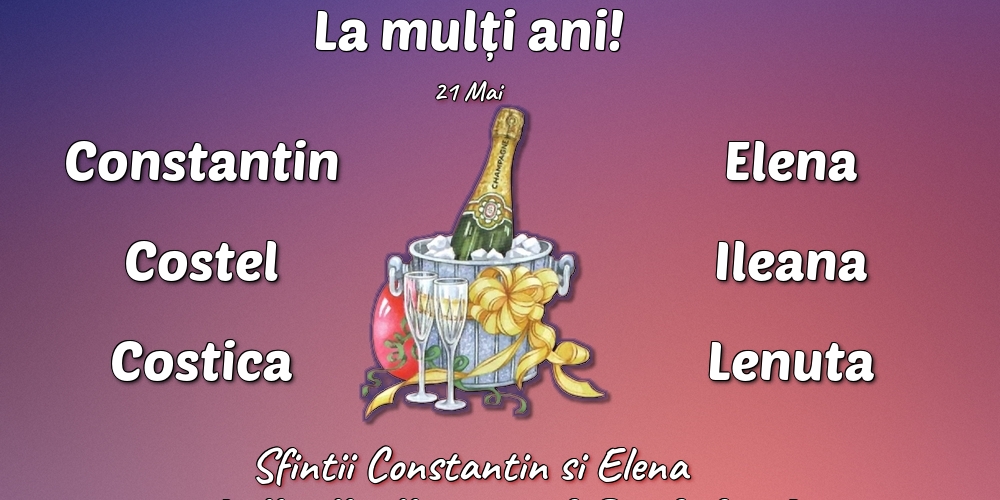 21 Mai - Sfintii Constantin si Elena