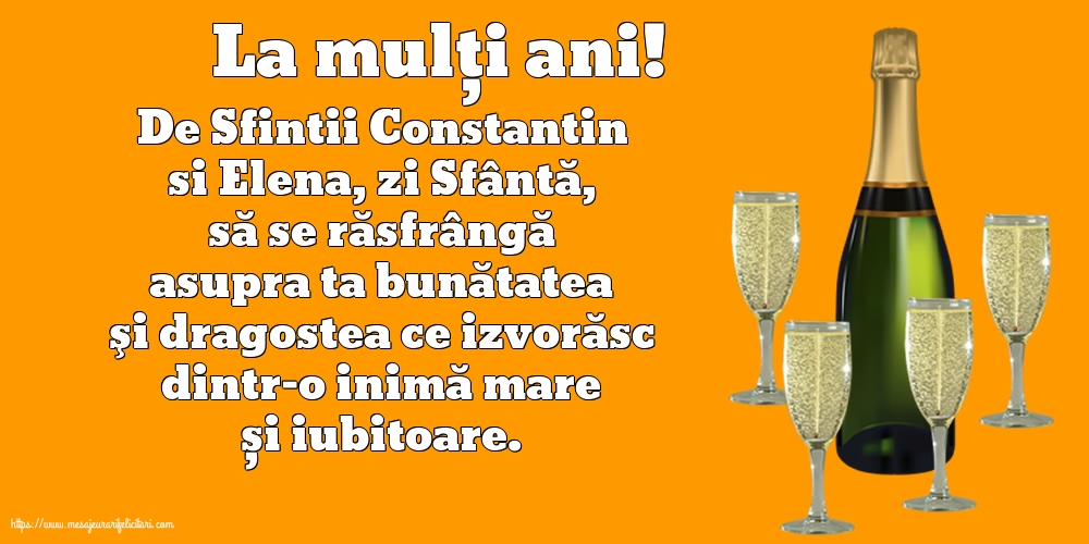 Felicitari de Sfintii Constantin si Elena cu mesaje - La mulți ani!