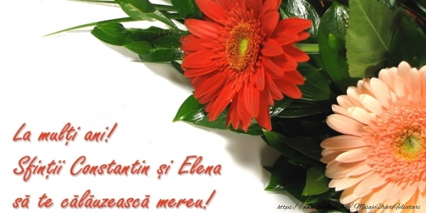 Felicitari de Sfintii Constantin si Elena - La multi ani! Sfintii Constantin si Elena sa te calauzeasca mereu - mesajeurarifelicitari.com