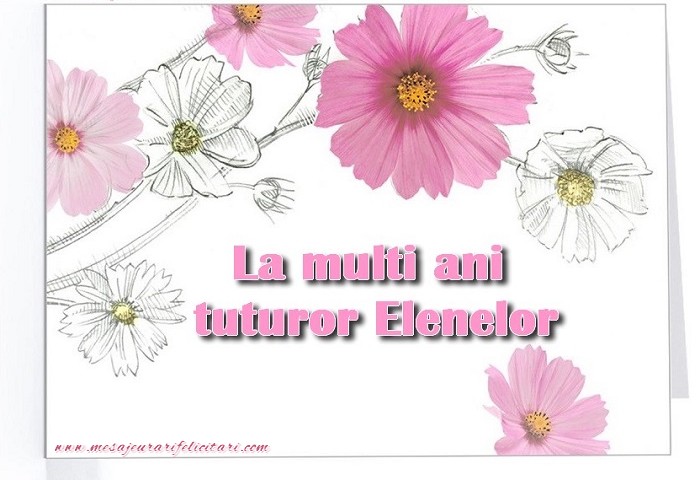 La multi ani tuturor Elenelor
