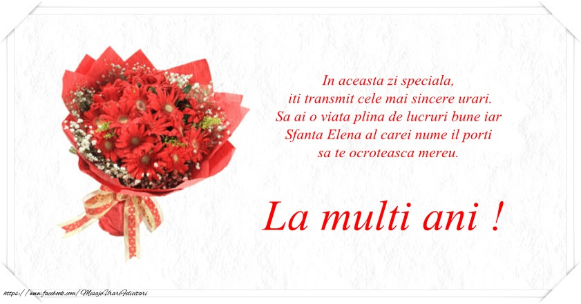 Sfanta Elena al carei nume il porti sa te ocroteasca mereu.