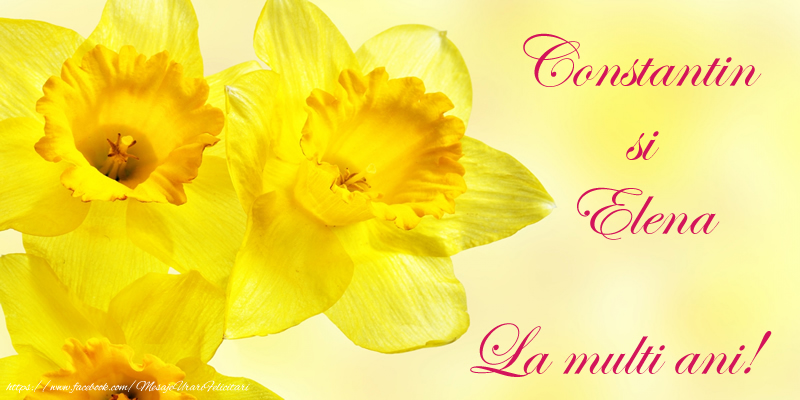 Constantin si Elena La multi ani