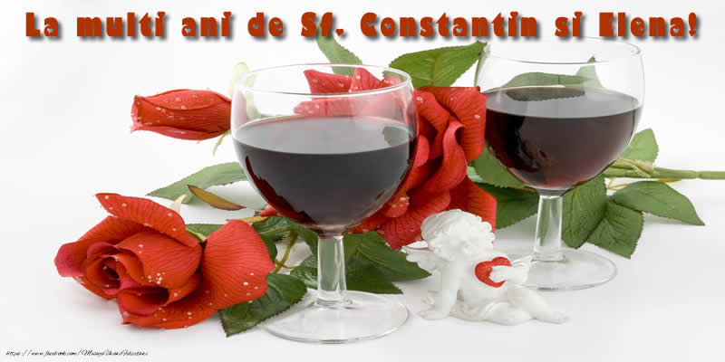 La multi ani de Sf. Constantin si Elena!