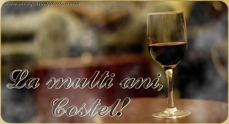 La multi ani, Costel!