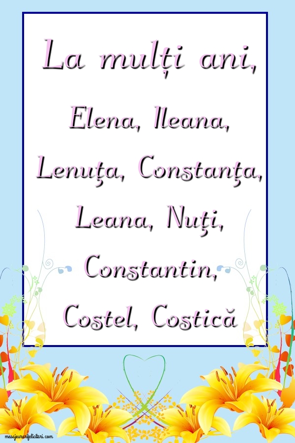 Felicitari de Sfintii Constantin si Elena - La mulți ani, Elena, Ileana - mesajeurarifelicitari.com