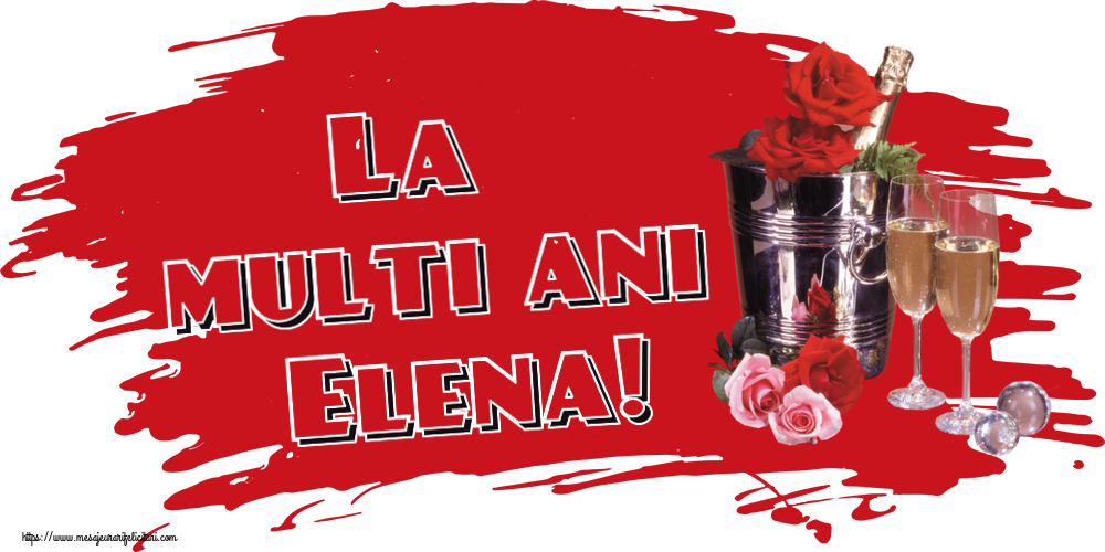Sfintii Constantin si Elena La multi ani Elena! ~ șampanie în frapieră & trandafiri