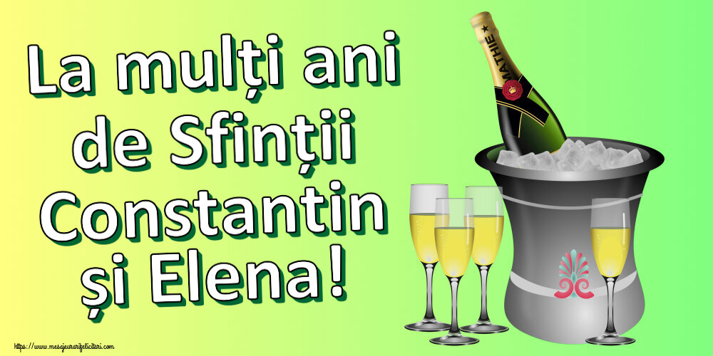 La mulți ani de Sfinții Constantin și Elena! ~ șampanie în frapieră
