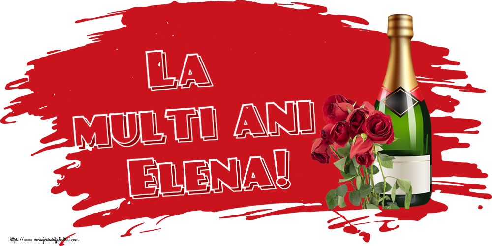 Felicitari de Sfintii Constantin si Elena - La multi ani Elena! ~ șampanie și trandafiri - mesajeurarifelicitari.com