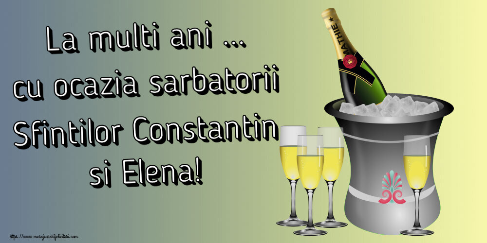 La multi ani ... cu ocazia sarbatorii Sfintilor Constantin si Elena! ~ șampanie în frapieră